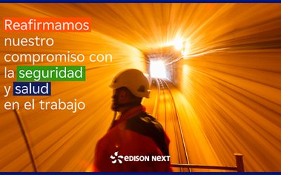 Edison Next reafirma su compromiso con la seguridad y salud en el trabajo